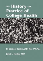 History and Practice of College Health