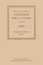 Public Papers of Governor Bert T. Combs