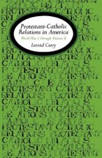 Protestant-Catholic Relations in America