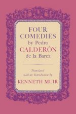 Four Comedies by Pedro Calderon de la Barca
