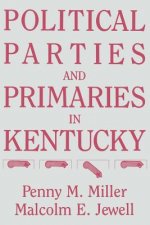 Political Parties and Primaries in Kentucky