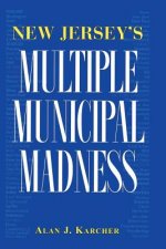 New Jersey's Multiple Municipal Madness