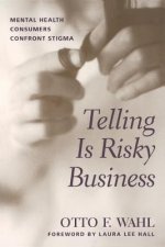 Telling is Risky Business