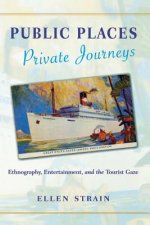 Public Places, Private Journeys