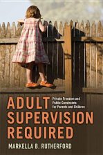Adult Supervision Required