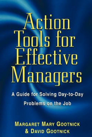 Action Tools for Effective Managers