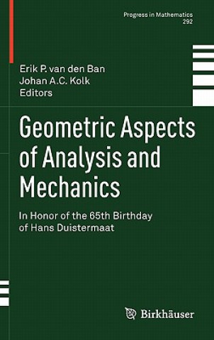 Geometric Aspects of Analysis and Mechanics
