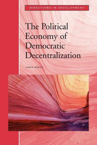 Political Economy of Democratic Decentralization