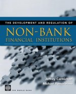 Development and Regulation of Non-Bank Financial Institutions
