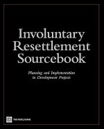 Involuntary Resettlement Sourcebook