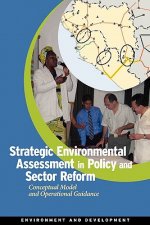 Strategic Environmental Assessment in Policy and Sector Reform