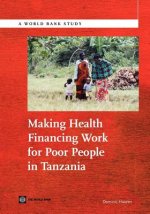 Making Health Financing Work for Poor People in Tanzania