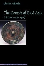 Genesis of East Asia, 221 B.C. - A.D. 907