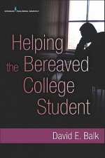 Helping the Bereaved College Student