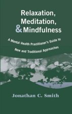 Relaxation, Meditation and Mindfulness