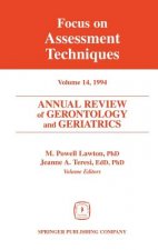 Annual Review of Gerontology and Geriatrics 14; Focus on Assessment Techniques