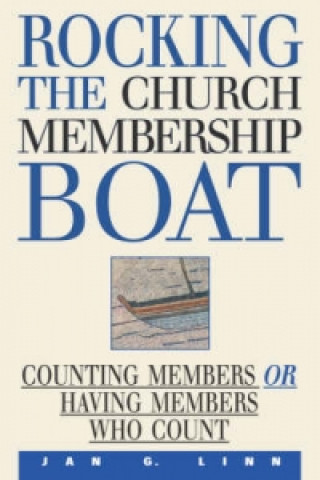 Rocking the Church Membership Boat