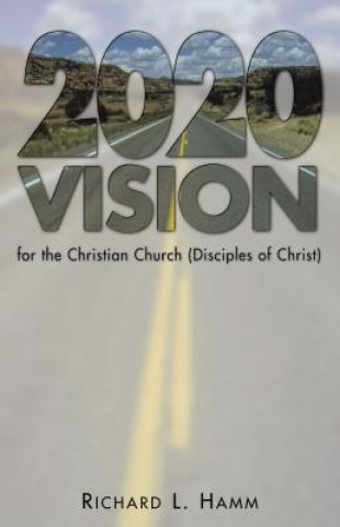 2020 Vision for the Christian Church (Disciples of Christ)