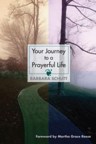 Your Journey to a Prayerful Life