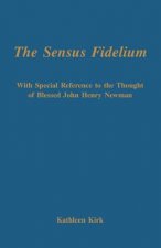 Sensus Fidelium with Special Reference to the Thought of John Henry Newman