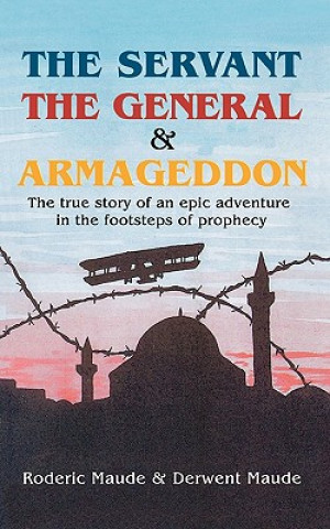 Servant, the General and Armageddon
