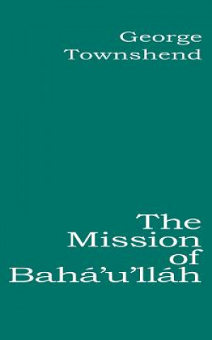 Mission of Baha'u'llah