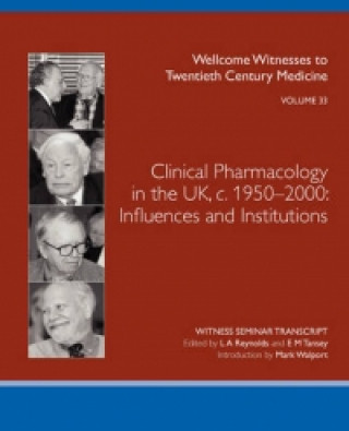 Clinical Pharmacology in the UK, C.1950-2000