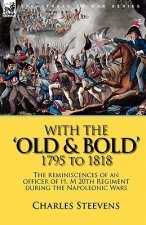 With the 'Old & Bold' 1795 to 1818