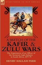 Sketch of the Kafir and Zulu Wars