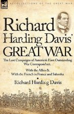 Richard Harding Davis' Great War