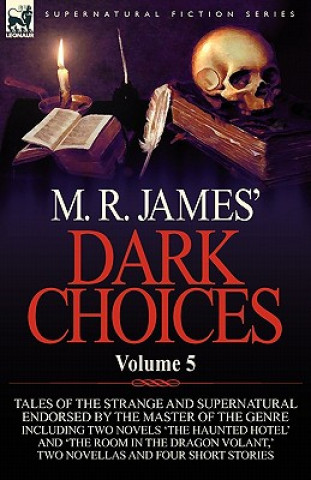 M. R. James' Dark Choices