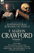 Collected Supernatural and Weird Fiction of F. Marion Crawford