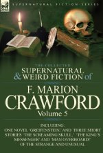 Collected Supernatural and Weird Fiction of F. Marion Crawford