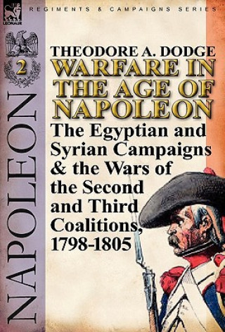 Warfare in the Age of Napoleon-Volume 2