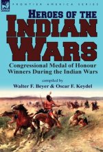 Heroes of the Indian Wars