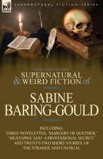 Collected Supernatural and Weird Fiction of Sabine Baring-Gould