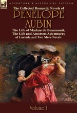 Collected Romantic Novels of Penelope Aubin-Volume 1