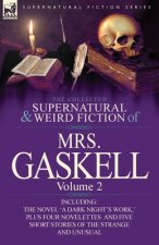 Collected Supernatural and Weird Fiction of Mrs. Gaskell-Volume 2