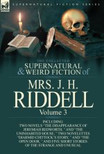 Collected Supernatural and Weird Fiction of Mrs. J. H. Riddell