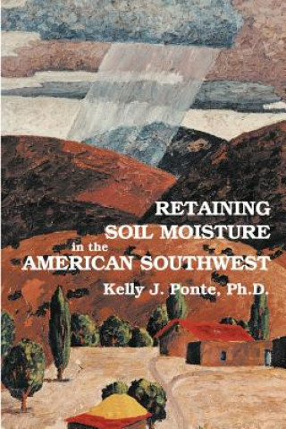 Retaining Soil Moisture in the American Southwest