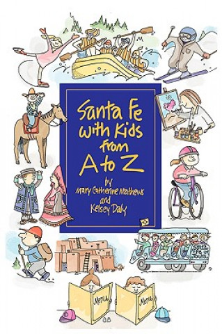 Santa Fe with Kids from A to Z