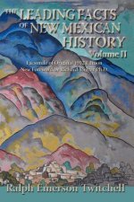 Leading Facts of New Mexican History, Vol II (Softcover)