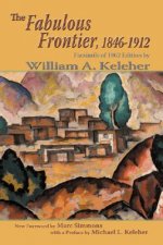 Fabulous Frontier, 1846-1912
