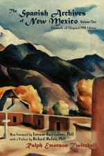 Spanish Archives of New Mexico, Volume One (Softcover)