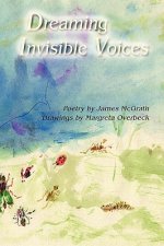Dreaming Invisible Voices