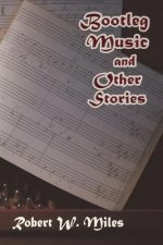 Bootleg Music and Other Stories