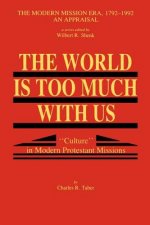 World Is Too Much With Us