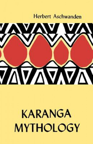 Karanga Mythology. an Analysis