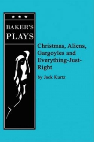 Christmas, Aliens, Gargoyles and Everything-Just-Right