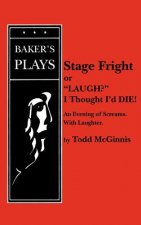 Stage Fright, or 